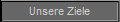 Unsere Ziele